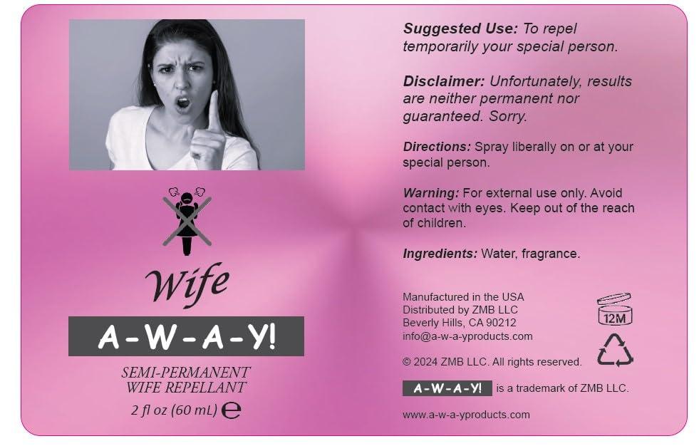 A-W-A-Y! A-W-A-Y! Wife Repellant Mist Funny Gifts for Men - Hilarious Bachelor Party Gifts - Unique Gag Gifts for Husband- Novelty Gifts for Friends - Prank Gift. (101)