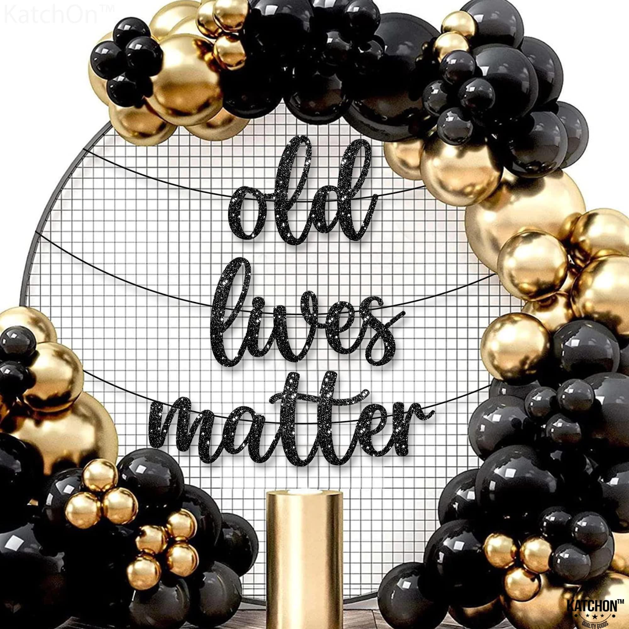 KatchOn KatchOn, Black Old Lives Matter Banner - Glitter, 10 Feet | Retirement Party Decorations, 80th Birthday Decorations for Men | Black Old Lives Still Matter Banner for Funny Over The Hill Decorations