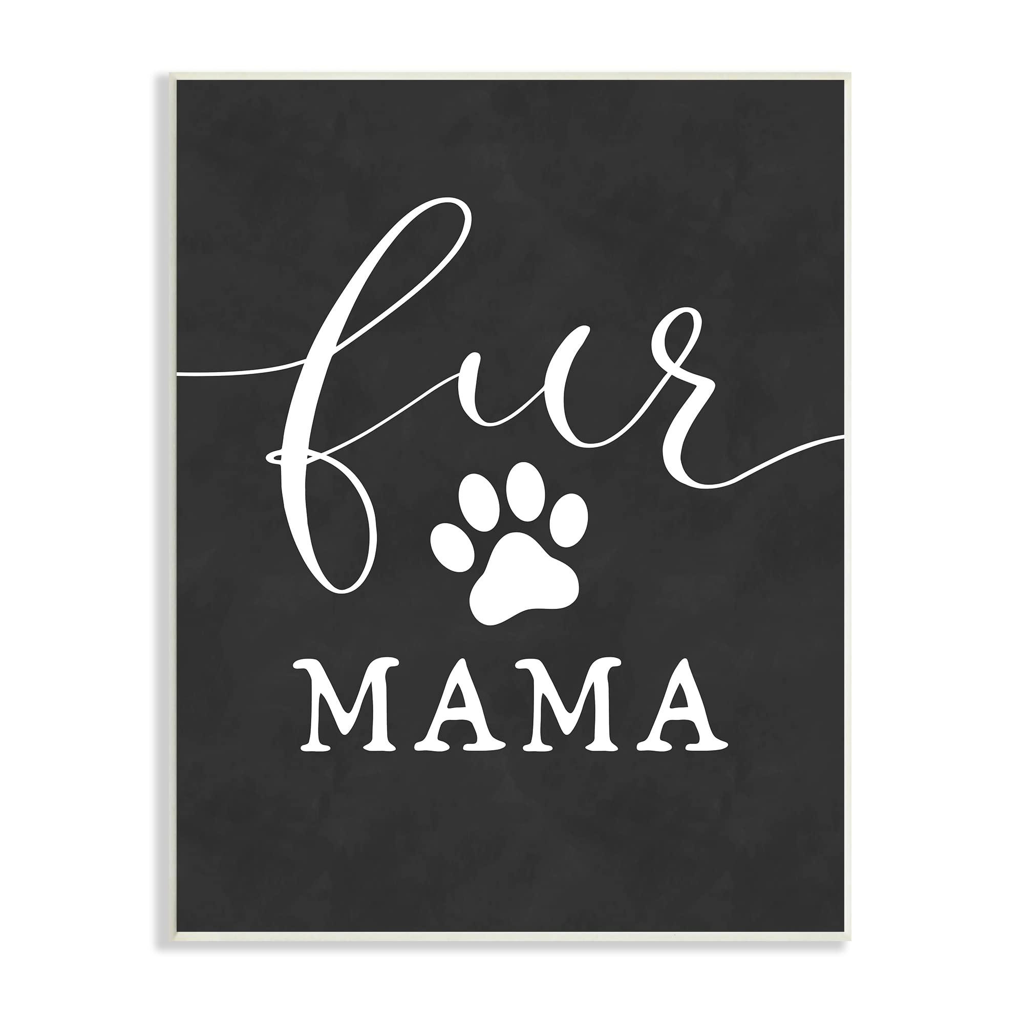 Stupell Industries Stupell Industries Fur Mama Animal Mom Paw Print Symbol, Design by Lettered and Lined