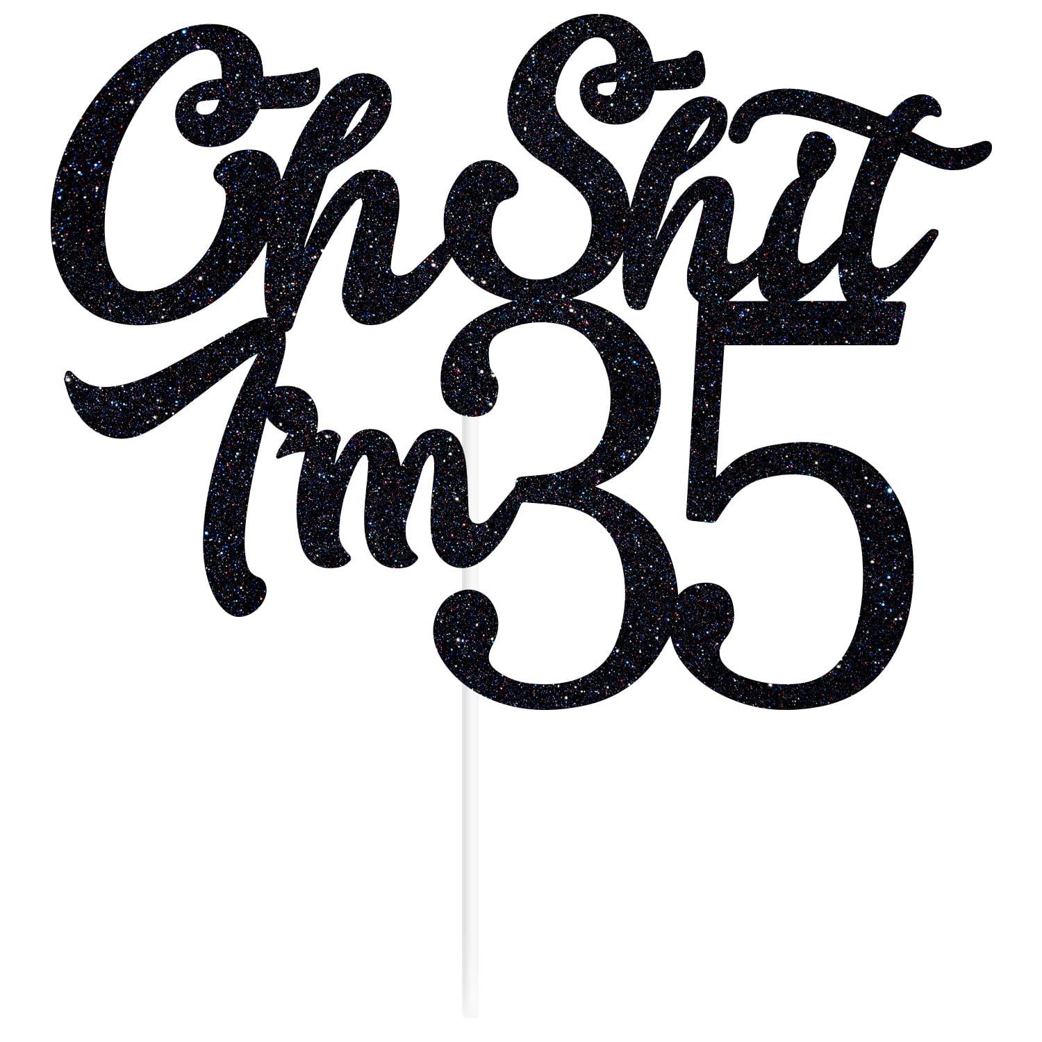 We Can Bearly Wait Black Glitter Oh Shit I\'m 35 Cake Topper, Happy 35th Birthday/Holy Shit You\'re 35/Thirty Fucking Five, Funny 35th Birthday Party Decorations Supplies