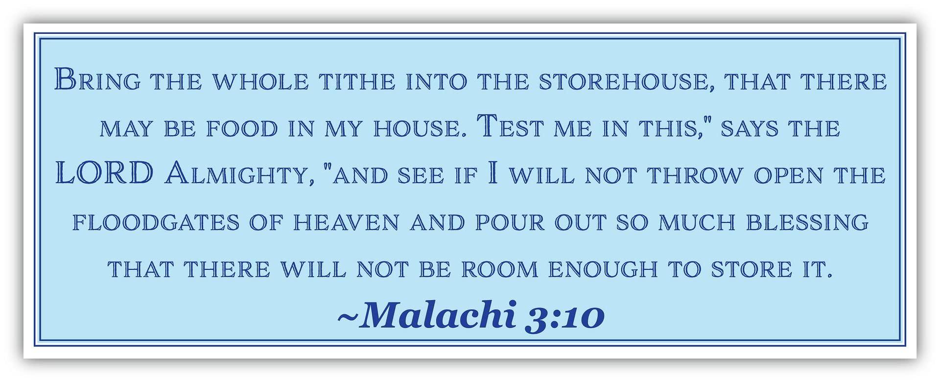 Sticker Frenzy Malachi 3:10 | Bring The Whole Tithe into The Storehouse | Car Sticker 3x8 inches
