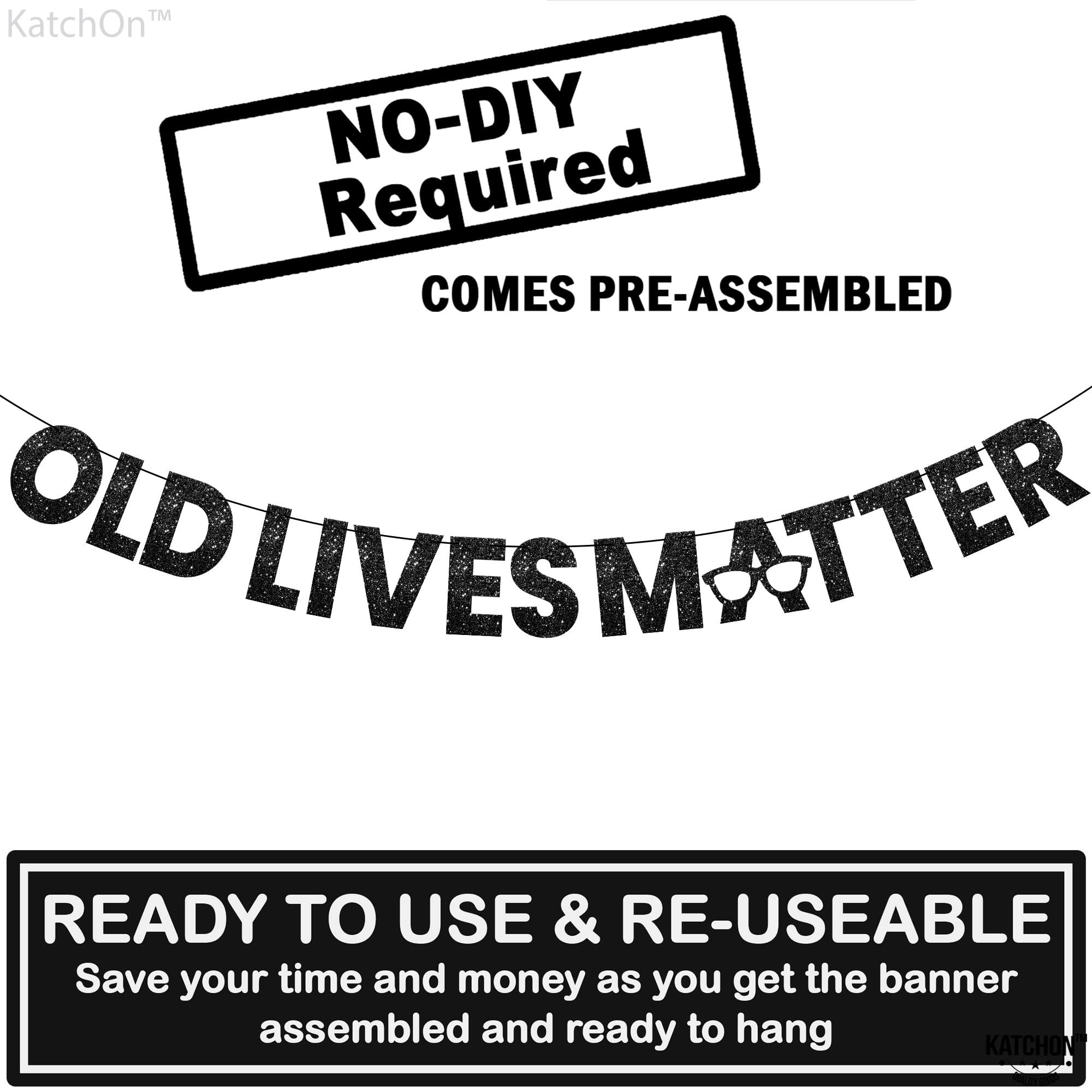 KatchOn KatchOn, Black Old Lives Matter Banner - Glitter, 10 Feet | Old Lives Matter Black for Retirement Party Decorations Men | Old Lives Still Matter Black, Over The Hill Old Man Birthday Decorations