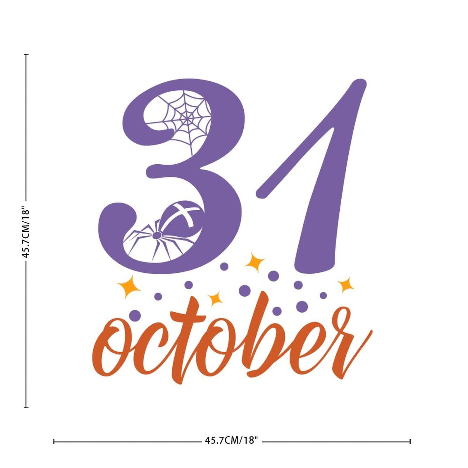 Autravelco 31 October Wall Decals Stickers Quotes Wall Decal Vinyl Wall Art Murals Quotes for Nursery Kitchen Home Decorations 18 Inch