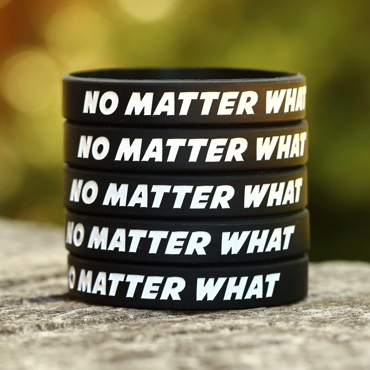 SayitBands 10 No Matter What Wristbands - Inspirational Silicone (1) Bracelets